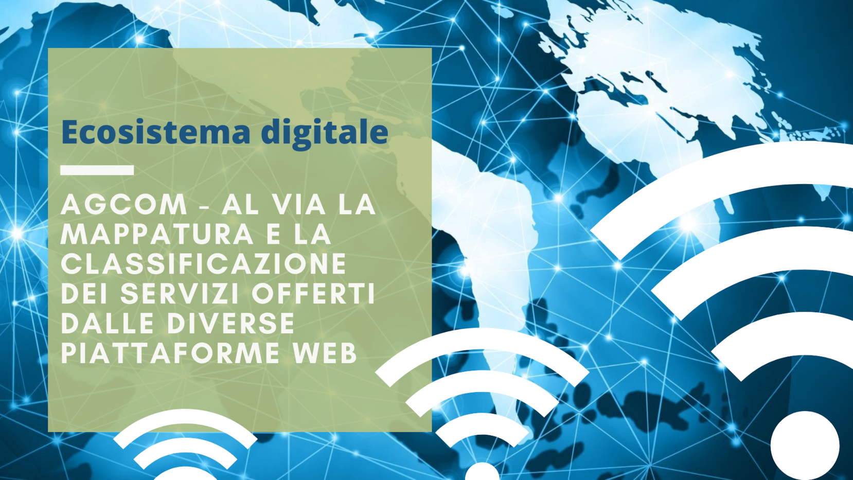 Indagine Agcom per la mappatura dei servizi offerti dalle diverse piattaforme web